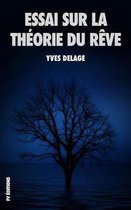 Essai Sur La Th orie Du R ve