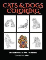 Colouring Books (Cats and Dogs): Advanced coloring (colouring) books for adults with 44 coloring pages