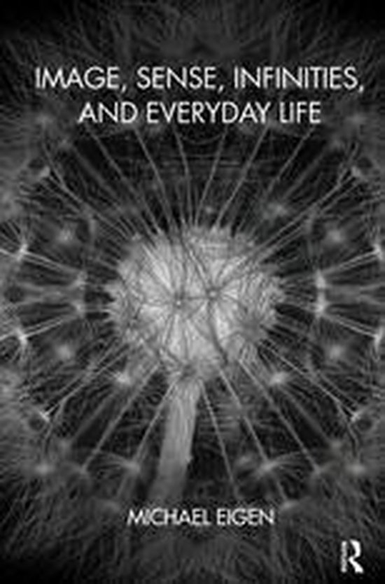 Image, Sense, Infinities, and Everyday Life - cover