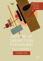 Palgrave Studies in the Theory and History of Psychology - Outline of Theoretical Psychology