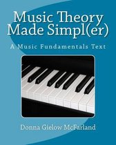 Music Theory Made Simpl(er)