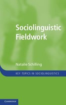Key Topics in Sociolinguistics - Sociolinguistic Fieldwork