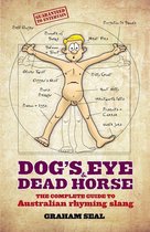 Dog's Eye and Dead Horse