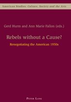 Rebels without a Cause?