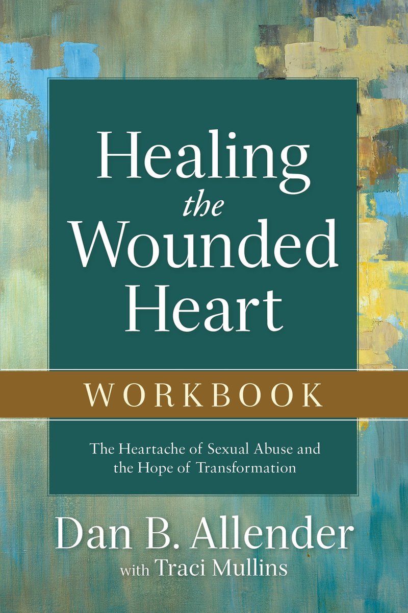 Omslag van Healing the Wounded Heart Workbook