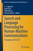 Advances in Intelligent Systems and Computing 664 - Speech and Language Processing for Human-Machine Communications