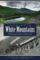 American Chronicles - Stories from the White Mountains