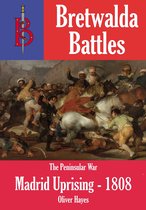 Bretwalda Battles 16 - The Madrid Uprising 1808
