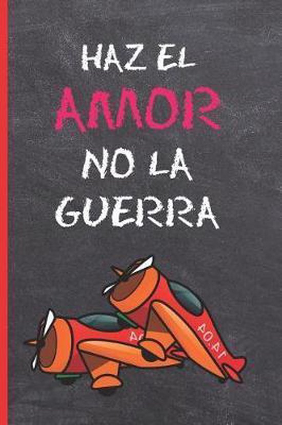 Haz El Amor, No La Guerra 9781093648874 Limited Edition Boeken