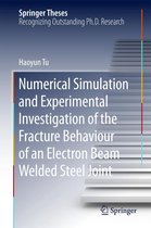 Springer Theses - Numerical Simulation and Experimental Investigation of the Fracture Behaviour of an Electron Beam Welded Steel Joint