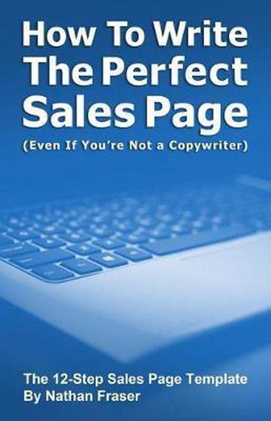 How to Write the Perfect Sales Page (Even If You're Not a Co ... - cover