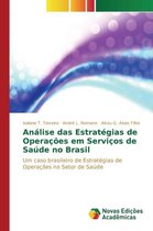 Análise das Estratégias de Operações em Serviços de Saúde no Brasil
