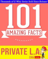 GWhizBooks.com - Private L.A. - 101 Amazing True Facts You Didn't Know