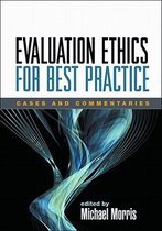 Evaluation Ethics for Best Practice