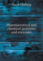 Pharmaceutical and chemical problems and exercises