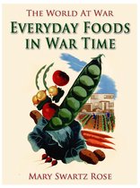The World At War - Everyday Foods in War Time
