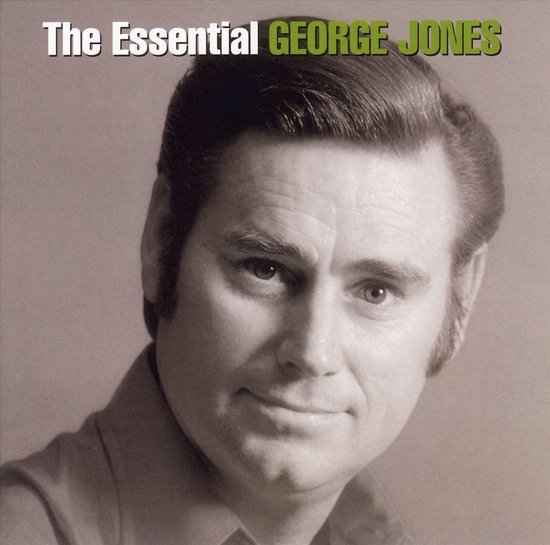 Essential George Jones: The Spirit of Country