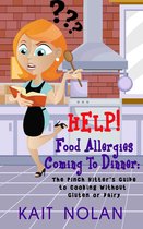 HELP! Food Allergies Coming To Dinner
