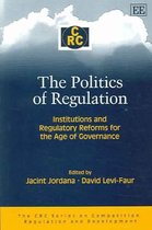 The CRC Series on Competition, Regulation and Development-The Politics of Regulation