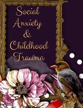 Social Anxiety and Childhood Trauma Workbook