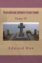 Chateaubriand, memoires d'outre tombe