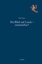 Die Bibel auf Latein - unantastbar?
