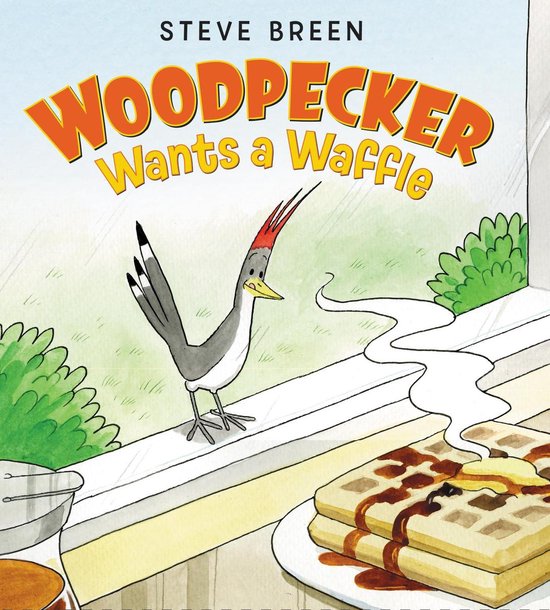 Woodpecker Wants a Waffle - cover