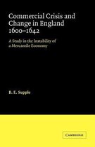 Cambridge Studies in Economic History- Commercial Crisis and Change in England 1600-1642