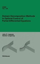 Domain Decomposition Methods in Optimal Control of Partial Differential Equations