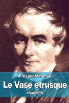 Le Vase etrusque