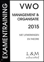 Examentraining Vwo management & organisatie 2013
