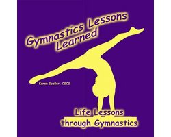Gymnastics Lessons Learned