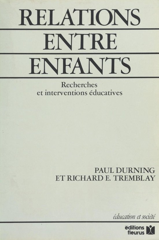 Relations entre enfants : recherches et interventions éduca ... - cover