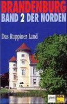 Brandenburg. Der Norden 2. Das Ruppiner Land