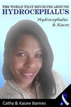 The World That Revolves Around Hydrocephalus