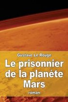 Le prisonnier de la planete Mars