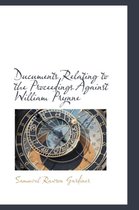 Ducuments Relating to the Proceedings Against William Prynne
