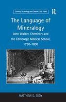 Science, Technology and Culture, 1700-1945 - The Language of Mineralogy