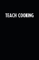 Teach Cooking