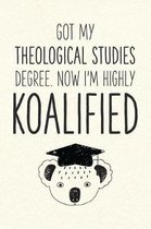 Got My Theological Studies Degree. Now I'm Highly Koalified