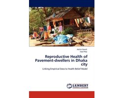 Reproductive Health of Pavement-Dwellers in Dhaka City