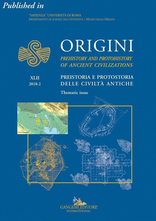 Couverture d'Origini XLII 2018-2, un numéro thématique sur la préhistoire et la protohistoire des civilisations anciennes. Avec des cartes et des dessins schématiques.