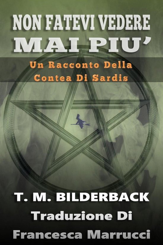 Tales Of Sardis County 1 - Non Fatevi Vedere Mai Piu’ - Un ... - cover