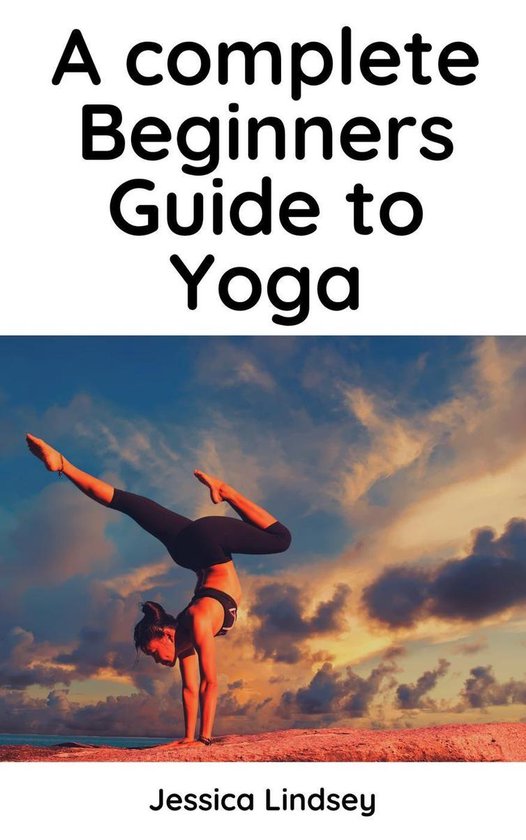 A Complete Beginners Guide to Yoga - cover
