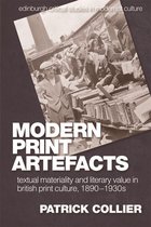 Edinburgh Critical Studies in Modernist Culture - Modern Print Artefacts