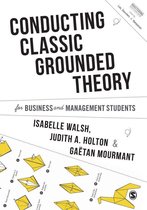 Mastering Business Research Methods - Conducting Classic Grounded Theory for Business and Management Students