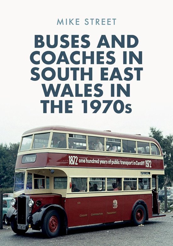 Buses and Coaches in South East Wales in the 1970s - cover