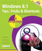 In Easy Steps - Windows 8.1 Tips, Tricks & Shortcuts in easy steps