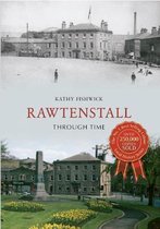 Rawtenstall Through Time