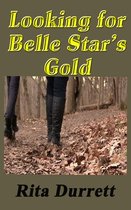 Looking for Belle Star's Gold
